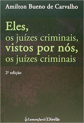 Eles - Os Juízes Criminais, Vistos Por Nós, Os Juízes Criminais - 2ª Ed. 2014 baixar