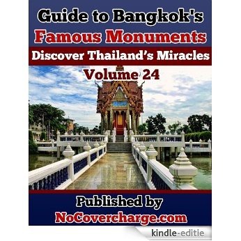 Guide to Bangkok's Famous Monuments (Discover Thailand's Miracles Book 24) (English Edition) [Kindle-editie]