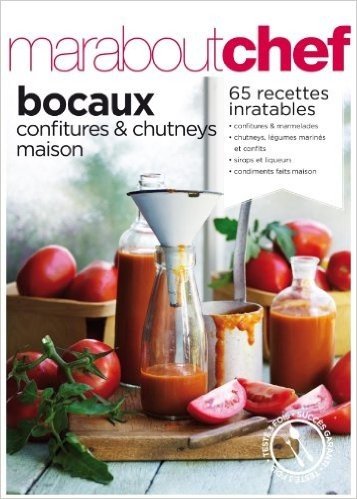 Bocaux, confitures & chutneys maison