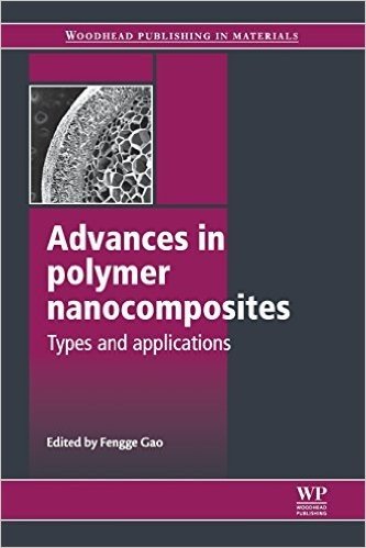 Advances in Polymer Nanocomposites: Types and Applications