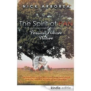 The Spirit of PAN Passion Amore Nature (English Edition) [Kindle-editie]