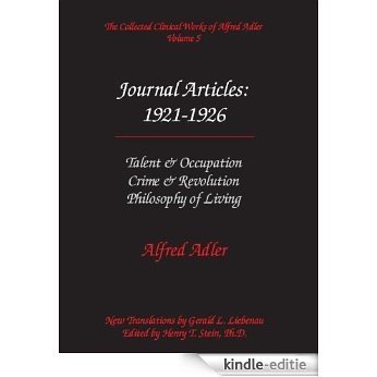 The Collected Clinical Works of Alfred Adler, Volume 5 - Journal Articles: 1921-1926 (English Edition) [Kindle-editie]