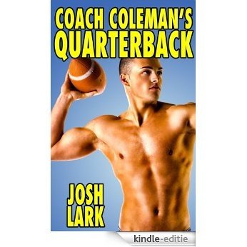 Coach Coleman's Quarterback (Studs of Saint Jock College Book 1) (English Edition) [Kindle-editie]