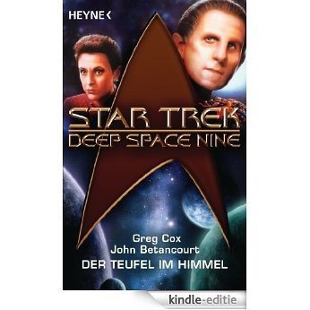 Star Trek - Deep Space Nine: Der Teufel am Himmel: Roman (German Edition) [Kindle-editie]