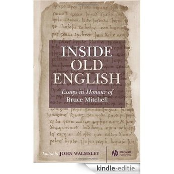 Inside Old English: Essays in Honour of Bruce Mitchell [Kindle-editie]