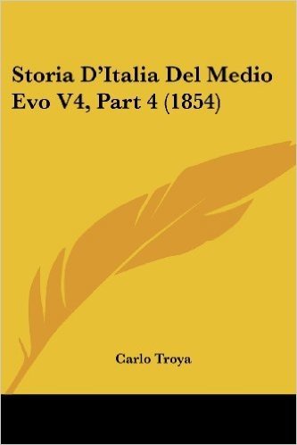 Storia D'Italia del Medio Evo V4, Part 4 (1854) baixar