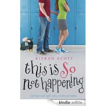 This is So Not Happening (English Edition) [Kindle-editie]