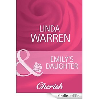 Emily's Daughter (Mills & Boon Cherish) [Kindle-editie]