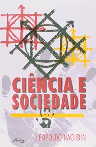 Ciencia E Sociedade (Serie Classicos) (Portuguese Edition)
