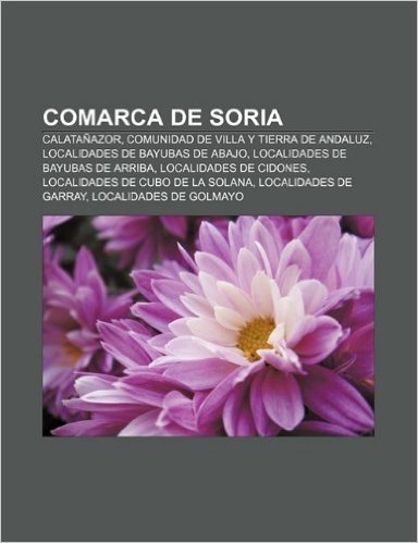 Comarca de Soria: Calatanazor, Comunidad de Villa y Tierra de Andaluz, Localidades de Bayubas de Abajo, Localidades de Bayubas de Arriba