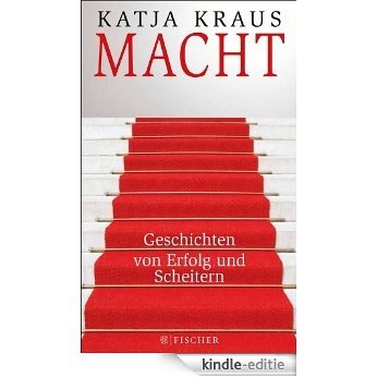 Macht: Geschichten von Erfolg und Scheitern (German Edition) [Kindle-editie]