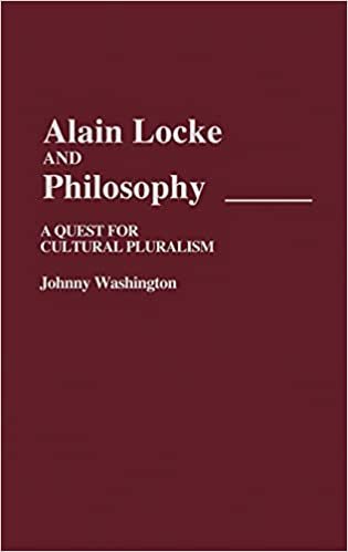 Alain Locke and Philosophy: A Quest for Cultural Pluralism (Contributions in Afro-American & African Studies)