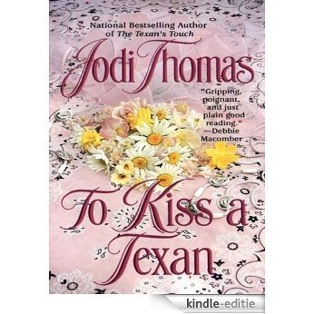 To Kiss a Texan (McLain Series) [Kindle-editie]