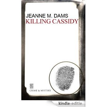 Killing Cassidy (A Dorothy Martin Mystery) [Kindle-editie]
