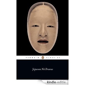 Japanese No Dramas (Penguin Classics) [Kindle-editie]