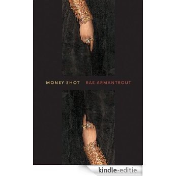 Money Shot (Wesleyan Poetry Series) [Kindle-editie]