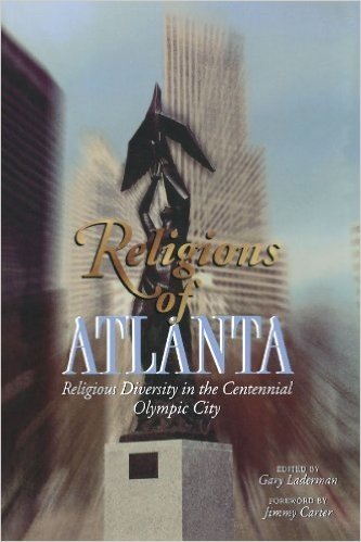 Religions of Atlanta: Religious Diversity in the Centennial Olympic City