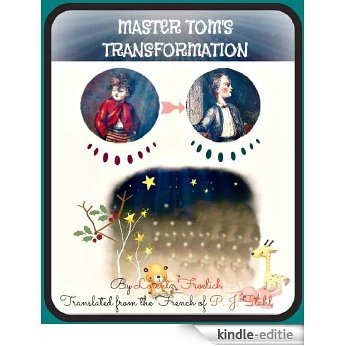 Master Tom's Transformation (Children's Chapter Book with Manner and Etiquette Story) (English Edition) [Kindle-editie] beoordelingen