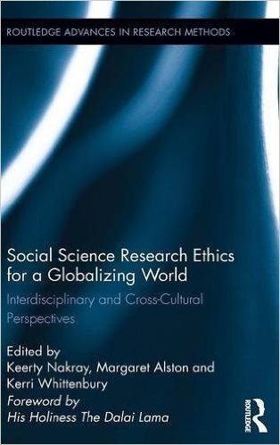 Social Science Research Ethics for a Globalizing World: Interdisciplinary and Cross-Cultural Perspectives