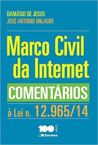 Marco Civil da Internet. Comentários à Lei N.12.965/14
