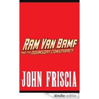 Ram Van Bamf and the Doomsday Conspiracy (English Edition) [Kindle-editie]