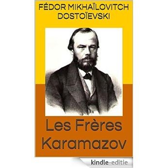 Les Frères Karamazov : édition intégrale (Annoté) (French Edition) [Kindle-editie]