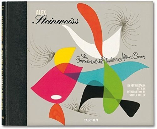 Alex Steinweiss: Creator of the Modern Album Cover