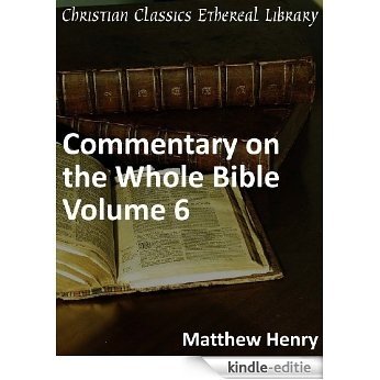 Commentary on the Whole Bible Volume VI (Acts to Revelation) - Enhanced Version (English Edition) [Kindle-editie]