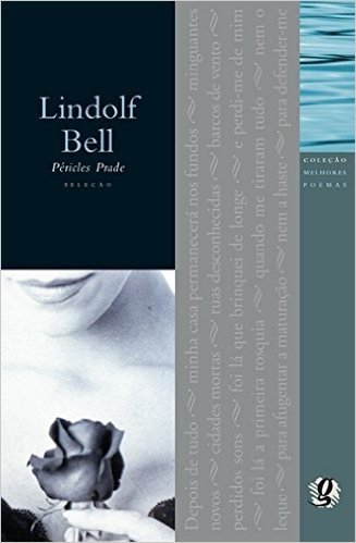 Lindolf Bell - Coleção Melhores Poemas