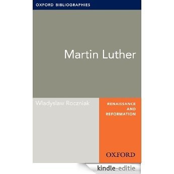 Martin Luther: Oxford Bibliographies Online Research Guide (Oxford Bibliographies Online Research Guides) [Kindle-editie] beoordelingen