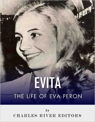 Evita: The Life of Eva Perón (English Edition)