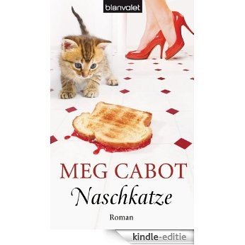 Naschkatze: Roman (LIZZIE NICHOLS - eine Frau ist nicht zu bremsen 2) (German Edition) [Kindle-editie] beoordelingen