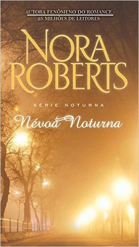 Névoa Noturna - Série Noturna. Livro 4