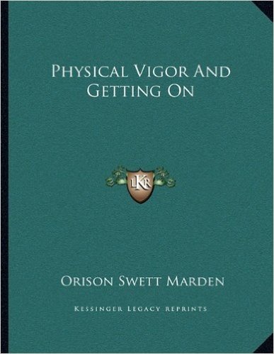 Physical Vigor and Getting on