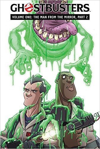 Ghostbusters Volume 1: The Man from the Mirror, Part 2