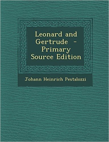 Leonard and Gertrude - Primary Source Edition