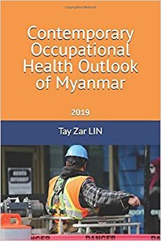 indir Contemporary Occupational Health Outlook of Myanmar: 2019