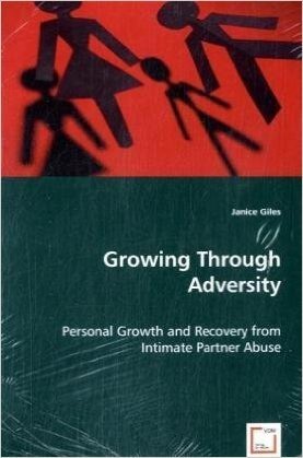 Growing Through Adversity - Personal Growth and Recovery from Intimate Partner Abuse