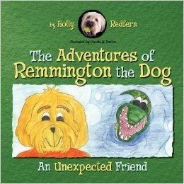 The Adventures of Remmington the Dog: An Unexpected Friend