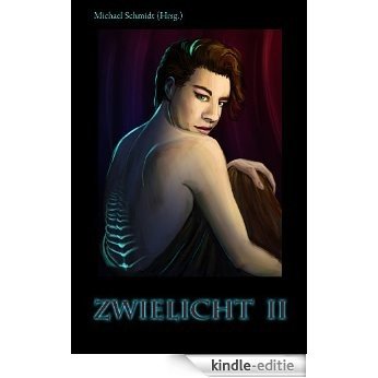 Michael Schmidt (Hrsg.) - Zwielicht II (German Edition) [Kindle-editie] beoordelingen
