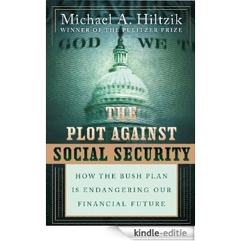 The Plot Against Social Security [Kindle-editie]
