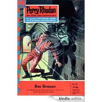 Perry Rhodan 74: Das Grauen (Heftroman): Perry Rhodan-Zyklus "Atlan und Arkon" (Perry Rhodan-Erstauflage) (German Edition) [Kindle-editie] beoordelingen