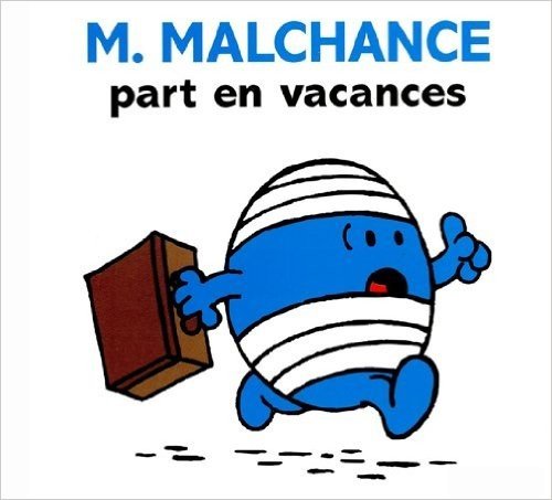 M. Malchance part en vacances (Collection Monsieur Madame) (French Edition)