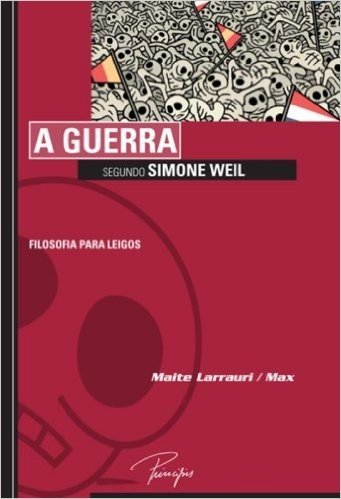 A Guerra Segundo Simone Weil - Coleção Filosofia Para Leigos