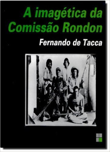 A Imagética da Comissão Rondon