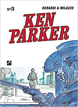 Ken Parker Vol. 03: Chemako / Sangue nas estrelas