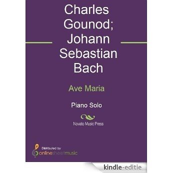 Ave Maria - Piano [Kindle-editie]