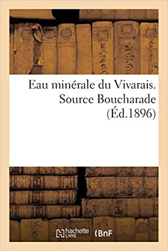 Eau minérale du Vivarais. Source Boucharade (Sciences)