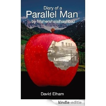 Diary of a Parallel Man by Mahershalalhashbaz (English Edition) [Kindle-editie]