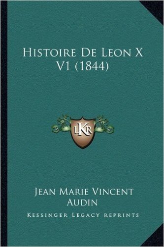 Histoire de Leon X V1 (1844) baixar